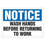 GHS Notice Wash Hands Before Returning To Work Safety Sign (7" x 10") Adhesive Vinyl - SA4067V